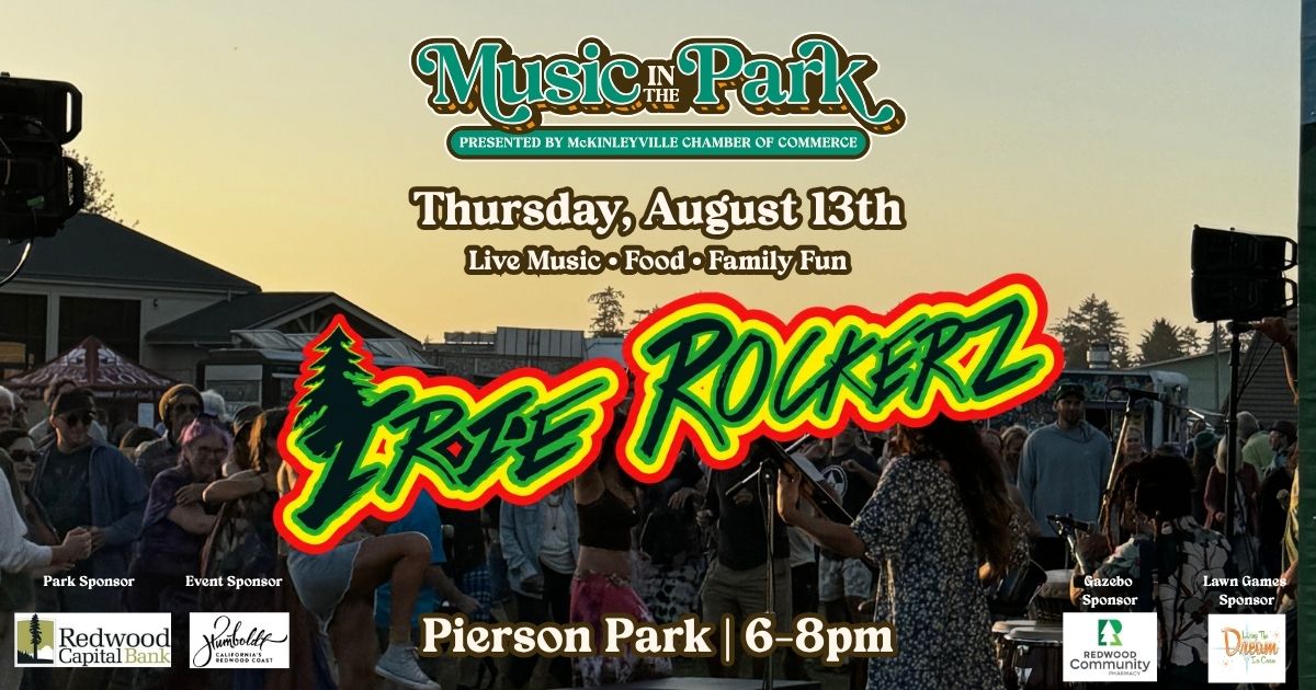 music-in-the-park-irie-rockerz-august-13-2026 Music in the Park featuring Irie Rockerz at Pierson Park in McKinleyville on August 13, 2026.
