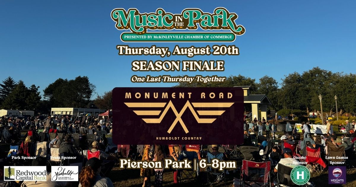 Music in the Park season finale featuring Monument Road at Pierson Park in McKinleyville on August 20, 2026.